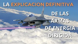 Armas de Energía Dirigida - Láser, Microondas y el Futuro militar de estos sistemas