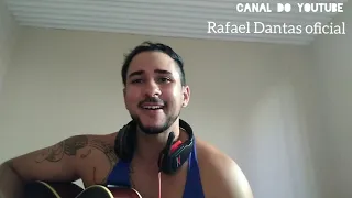 Rafael Dantas Vai viver sua vida voz e violão