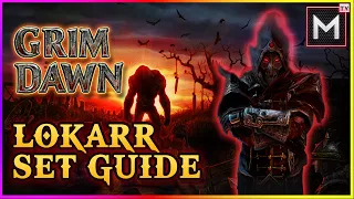 How And Where To Get Lokarr Leveling Set - Grim Dawn (2021)