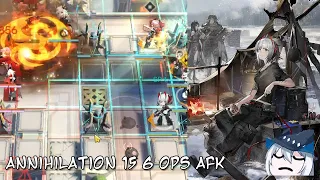 [Arknights] Annihilation 15 Chocolate Streets 6 OPs AFK. A Very Quick Set Up