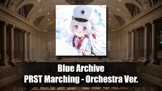 Blue Archive OST - PRST Marching (Orchestra ver.)