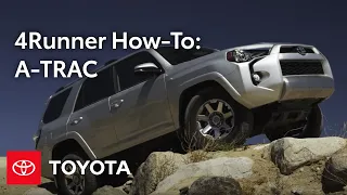 2014 4Runner How-To: A-TRAC | Toyota