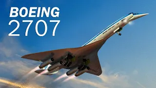 Boeing 2707 - too ambitious