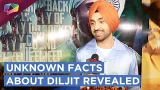 Diljit Dosanjh REVEALS Never-Known-Before Facts about him