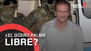Quién es el 'Güero' Palma y por qué está a punto de ser liberado