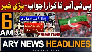 ARY News 6 AM Headlines | 18th March 2024 | PRIME TIME HEADLINES | PTI's Big Statement