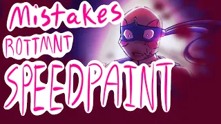 Mistakes | BLOOD WARNING | ROTTMNT | speedpaint