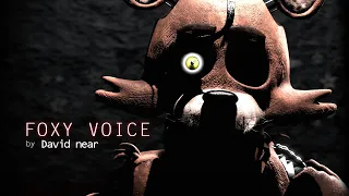 Foxy voice by David Near [FNAF SFM]
