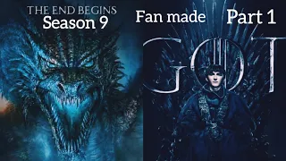 GAME OF THRONES SEASON 9 TRAILER (FAN MADE)))