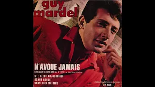 1965 Guy Mardel - N'Avoue Jamais