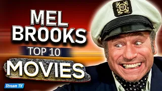 Top 10 Mel Brooks Movies of All Time