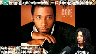 FIRST TIME HEARING Jeffrey Osborne - Crazy 'Bout Cha Reaction