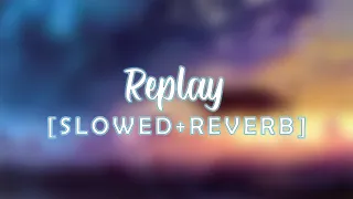 Replay - Iyaz (Slowed+Reverb)