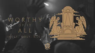 Worthy of It All (Holy, Holy, Holy) (Live) | LifePoint Music