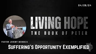 LIVING HOPE - Suffering Opportunity Exemplified