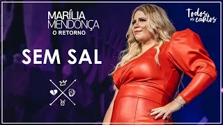 Marília Mendonça - Sem Sal (Todos Os Cantos - Ao Vivo Em São Paulo / 2020)