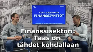 Kohti tuloskautta: Taas on finanssissektorin tähdet kohdillaan