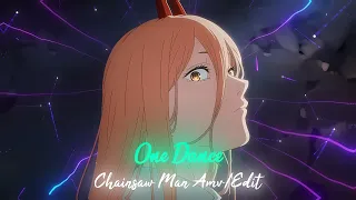 One Dance | Chainsaw Man - POWER X MAKIMA 🥶 | [AMV/EDIT]