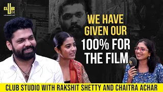 We have given our 100% for the film || Club Studio with Rakshit Shetty and Chaitra Achar | RJ Smrity