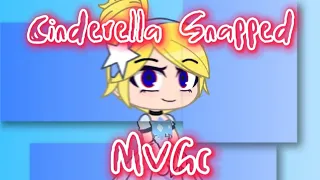 (Gacha Club Music Video) Cinderella Snapped!
