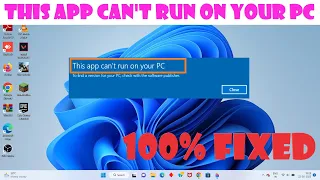 This app can't run on your pc - Windows 11/10/8/7
