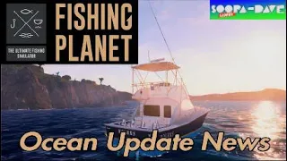 Fishing Planet Ocean Update News