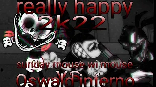 really happy 2k22 insane notes  sunday mouse wi mouse vs Oswald #fnfmod #fnfcover