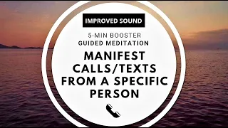 5-MIN Manifest A Call/Text From A Specific Person IMMEDIATELY (FAST RESULTS - IMPROVED)