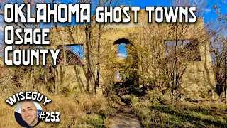 Oklahoma Ghost Towns Part 10 ||| Little Chief, Carter Nine, Foraker, Grainola ||| Osage County