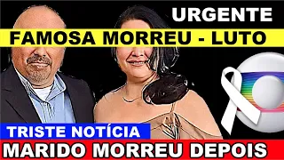 URGENTE BRASIL: FAMOSA M0RREU E INFELlZMENTE SEU MARIDO NÃO RESISTIU A PERDA E TAMBÉM VEIO A FALECER