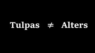 Tulpa Talk - The Difference Between Tulpas and Alters