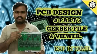 GERBER FILE GENERATION AND GERBER VIEWER // PART 3 // TECH PRABU //  EXP IN TAMIL