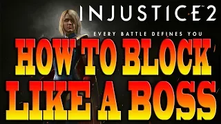 Injustice 2 Tips & Tricks - HOW TO GET BETTER AT BLOCKING!