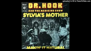 Dr. Hook & the Medicine Show - Sylvia's Mother [1972] (magnums extended mix)