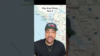 Bay Area Slang (part 4)