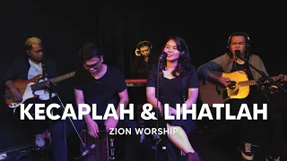 JAM SESSION - Zion Worship (Kecaplah dan Lihatlah - Cover)