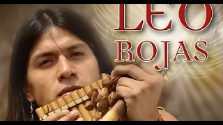 Native American Flute / Relaxation after a working day ♫ Лео Рохас Лучшее ♫ Best Of Leo Rojas ♫