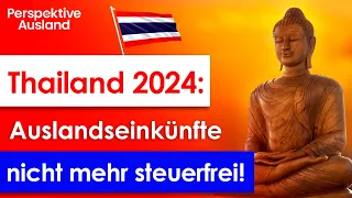 From 2024, foreign income in Thailand will no longer be tax-free