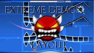 [Geometry Dash 2.1] Extreme Demon Layout
