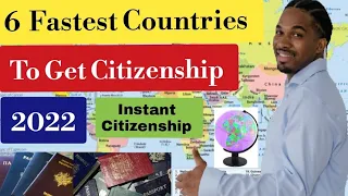 6 Fastest Countries To GET Citizenship in 2022 | Super Fast Easiest Citizenship