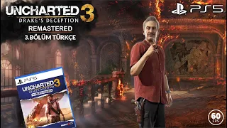 ŞATO YANGINI | Uncharted 3: Drake's Deception Remastered Türkçe Bölüm 3 (PS5)
