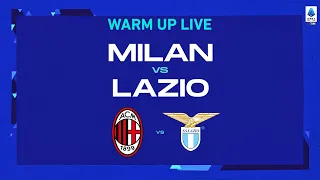 🔴 LIVE | Warm up | Milan-Lazio | Serie A TIM 2022/23