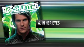 6. Basshunter - In Her Eyes