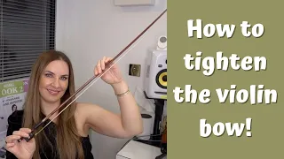 How To Tighten Your Violin Bow... PROPERLY!