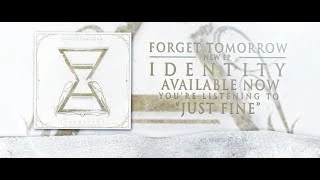 Forget Tomorrow - Just Fine - Lyric Video (2014)