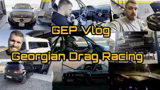 GEP Vlog - Georgian Drag Racing