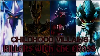 Childhood Villains Tribute: Killers With The Cross