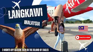 03 NIGHTS IN LANGKAWI MALAYSIA | OFF SEASON | THE ISLAND OF EAGLES