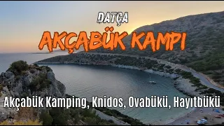 DATÇA AKÇABÜK KAMPI (Ağustos 2022) #datça #akçabük #knidos #ovabükü #hayıtbükü