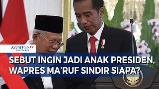 Wapres Ma'ruf Amin Bercanda Sebut Ingin Jadi Anak Presiden, Sindiran untuk Jokowi?